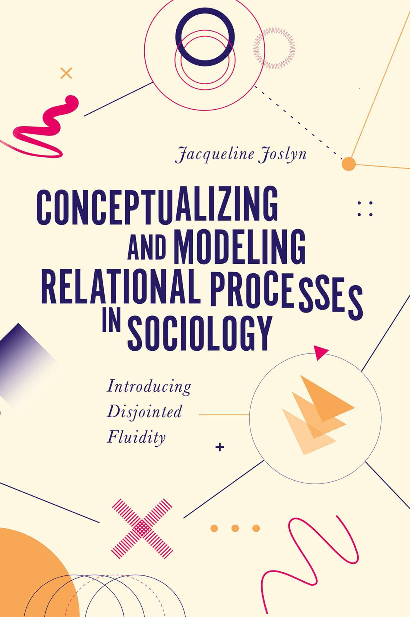 Cover image for Conceptualizing and Modeling Relational Processes in Sociology ISBN 9781803828282